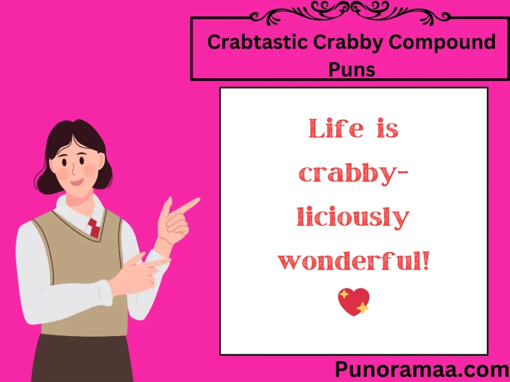 Crabtastic Crabby Compound Puns