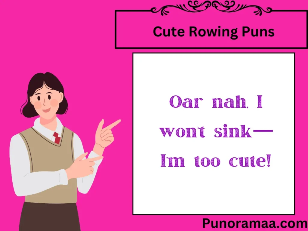 Cute Rowing Puns