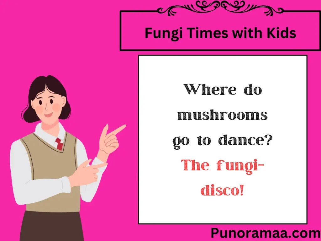 Fungi Times with Kids