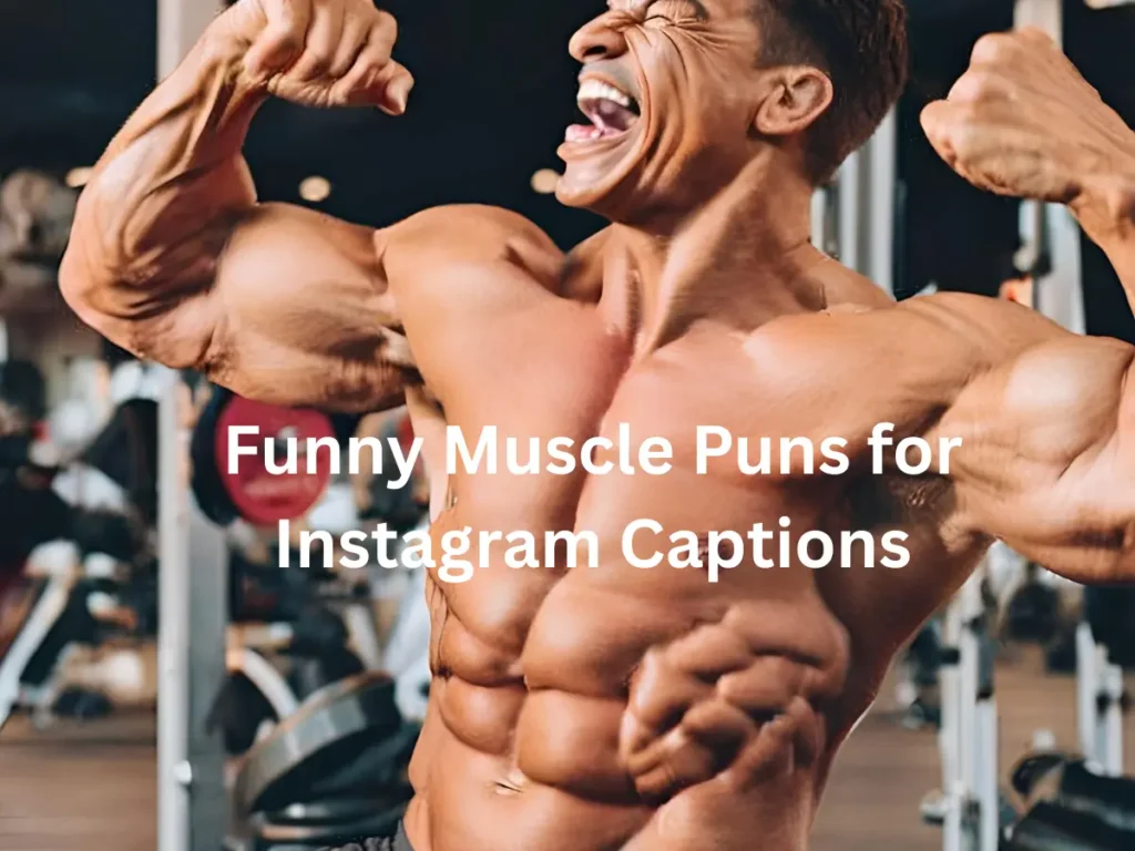 Funny Muscle Puns for Instagram Captions