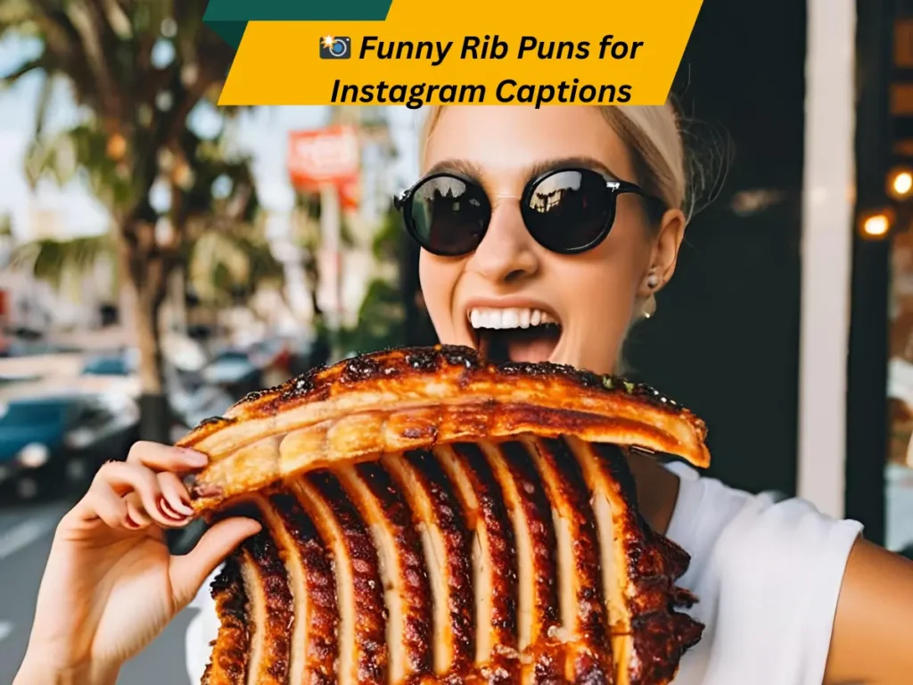 Funny Rib Puns for Instagram Captions