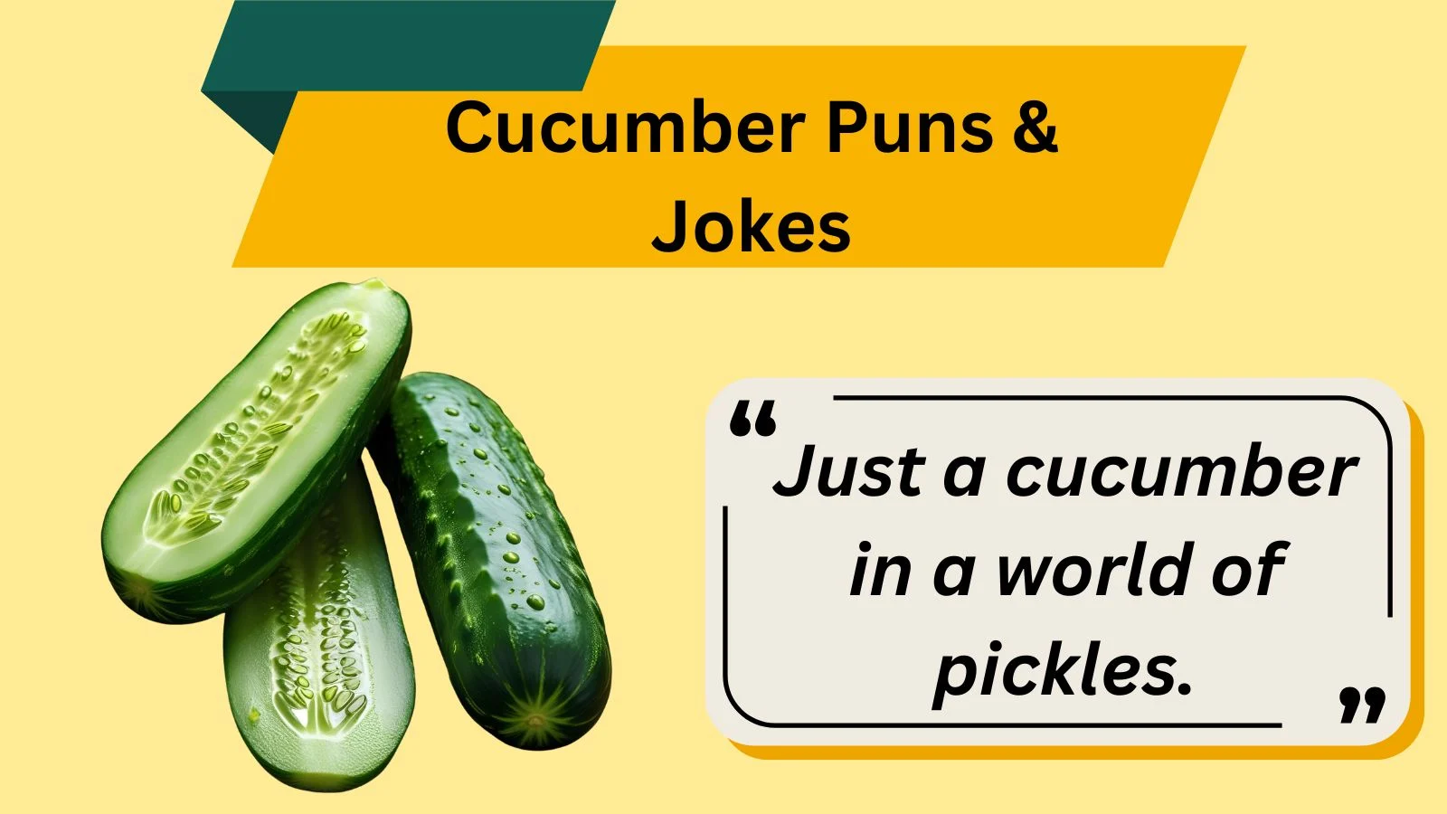 Cucumber Puns & Jokes
