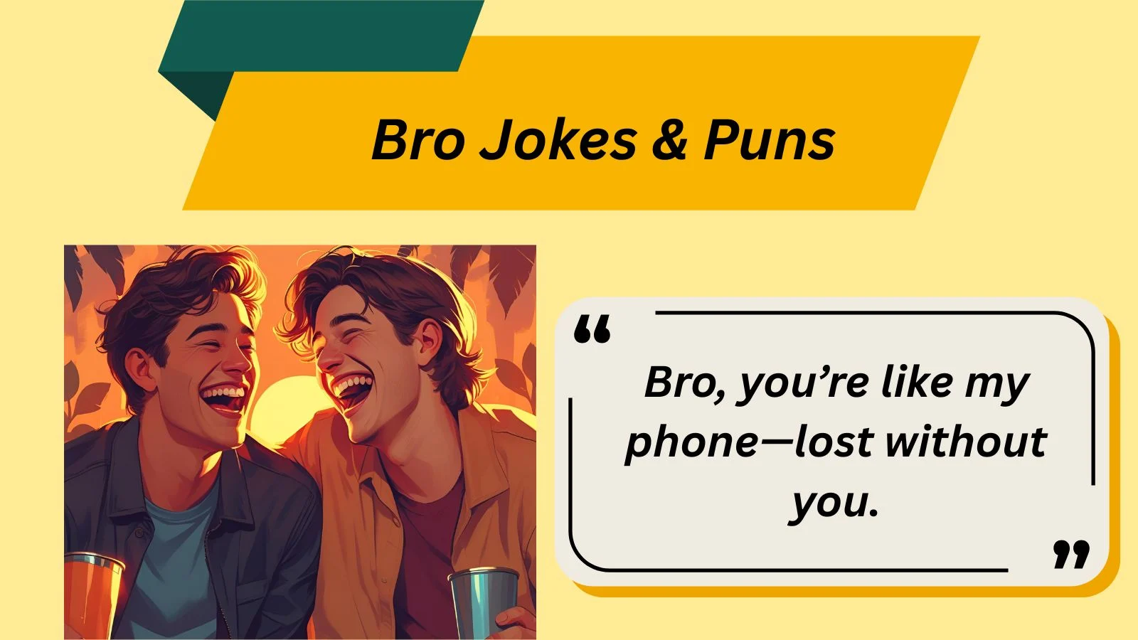 Bro Jokes & Puns