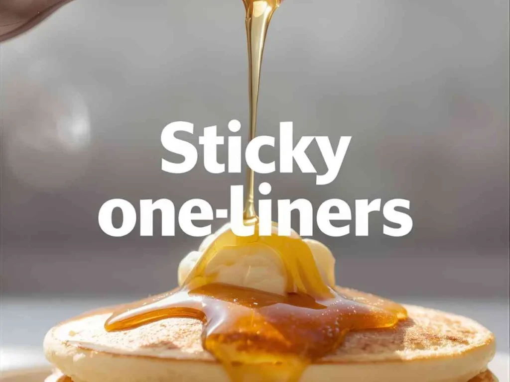 Best Syrup Puns One-Liners