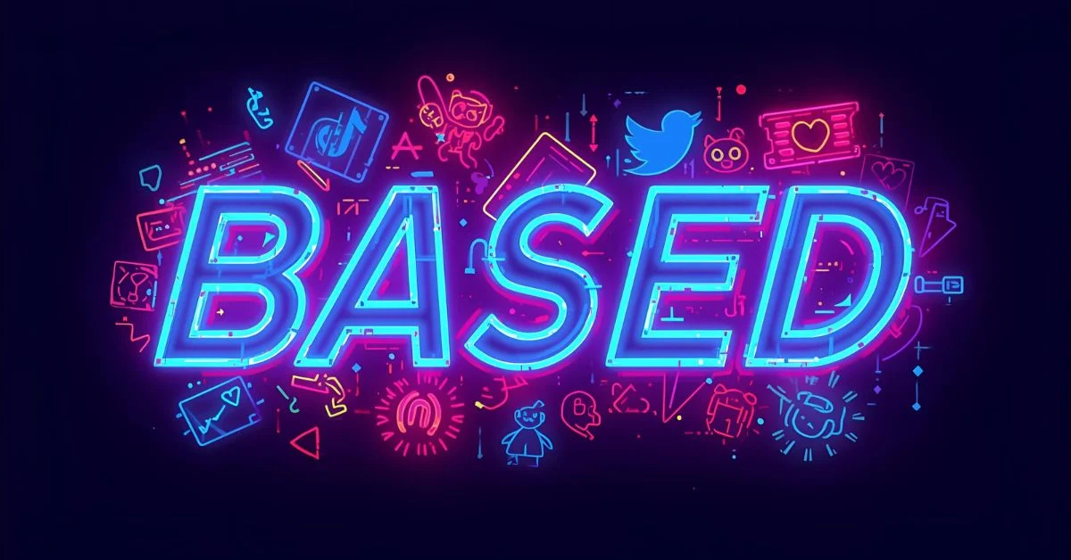 Neon cyberpunk word ‘BASED’ surrounded by TikTok, Reddit, Twitter, and Twitch icons representing modern internet slang.